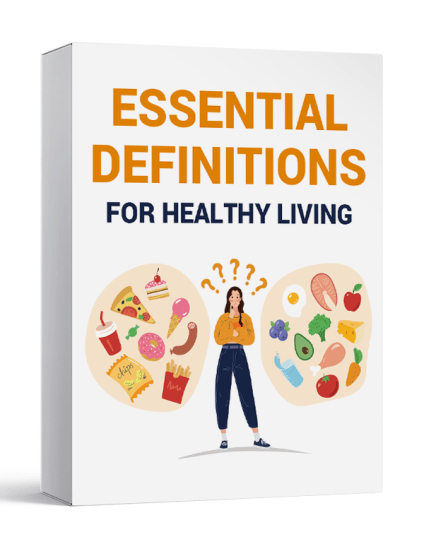 Essential Definitions for Healthy Living