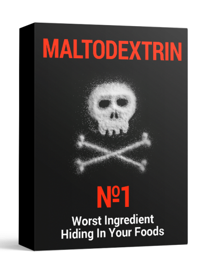 Maltodextrin - #1 Worst Ingredient Hiding in Your Foods